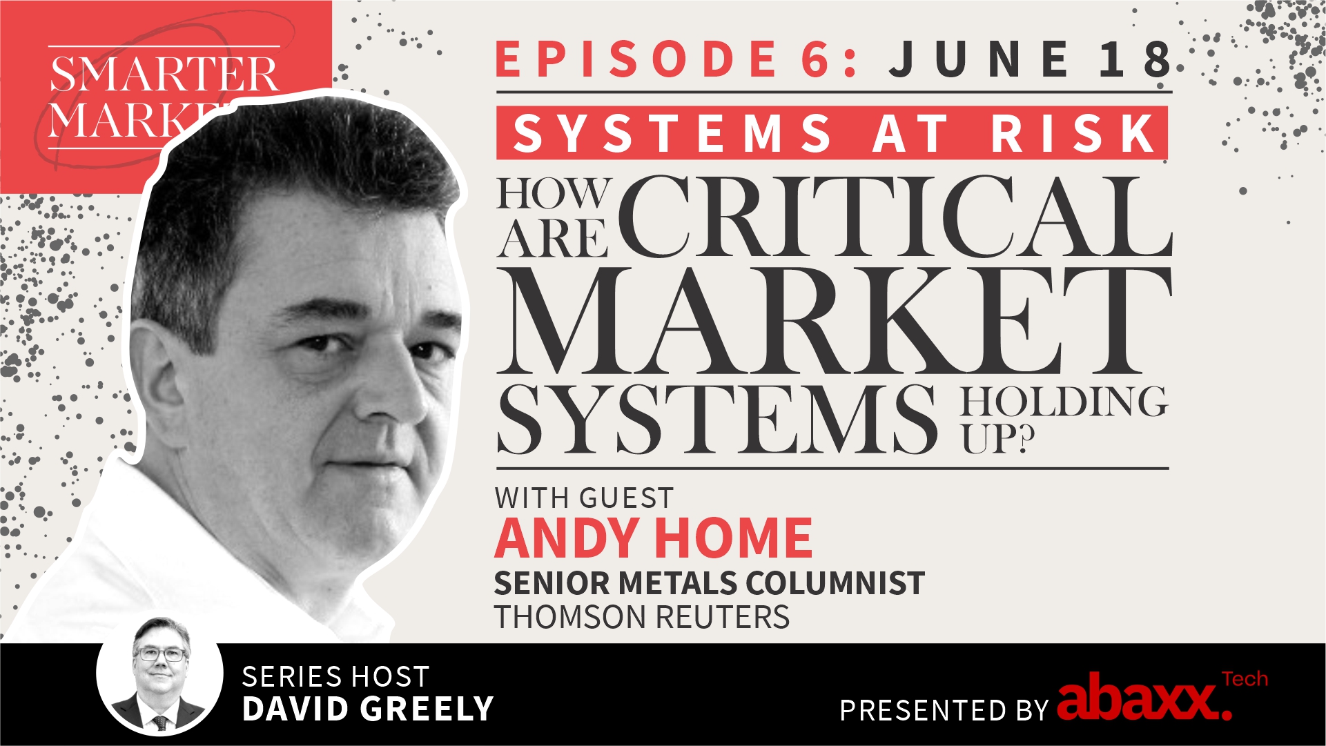 Systems at Risk Episode 6 | Andy Home, Senior Metals Columnist, Thomson Reuters